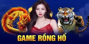 Dragon Tiger - trò chơi casino số 1 quốc tế